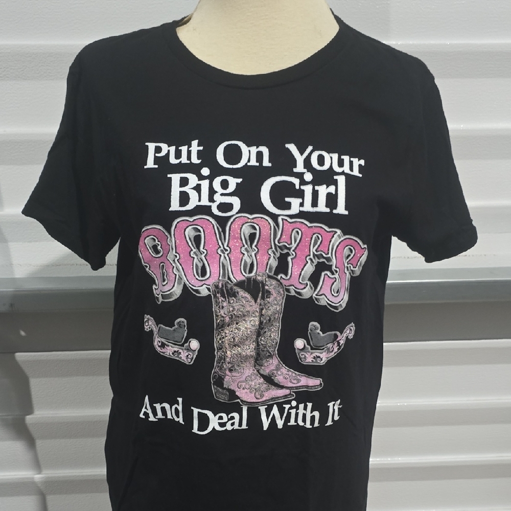 Women's‎ Black Graphic Tee - 'Put On Your Big Girl Boots ' Size Large